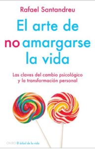 el-arte-de-no-amargarse-la-vida