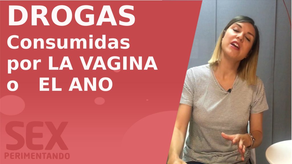 drogas vagina ano sexperimentando