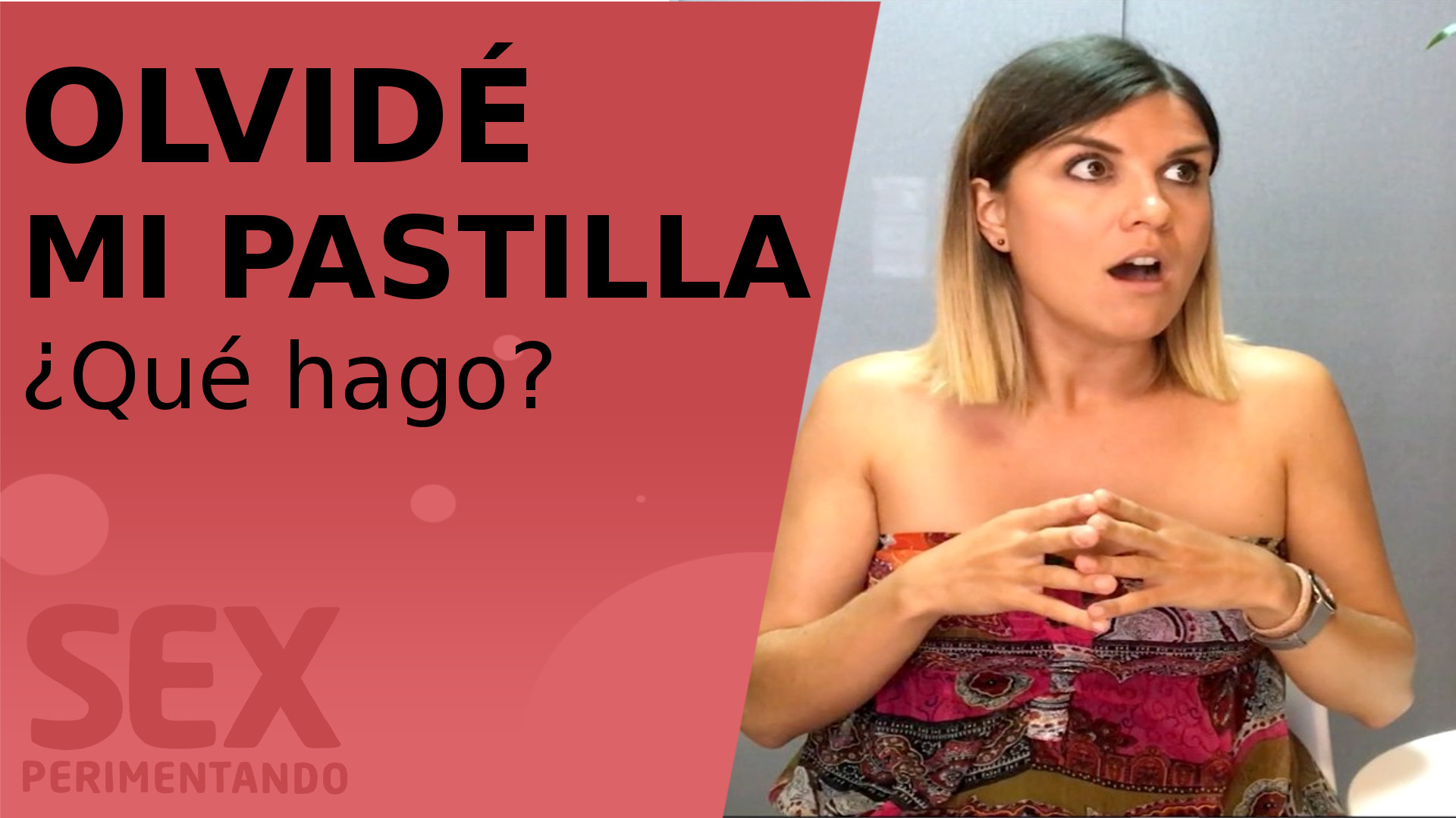 qué hacer olvido pildora sexperimentando