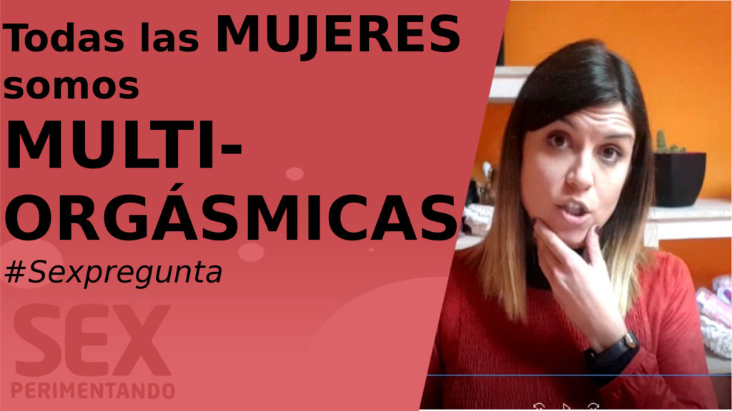 multiorgasmo mujer sexperimentando