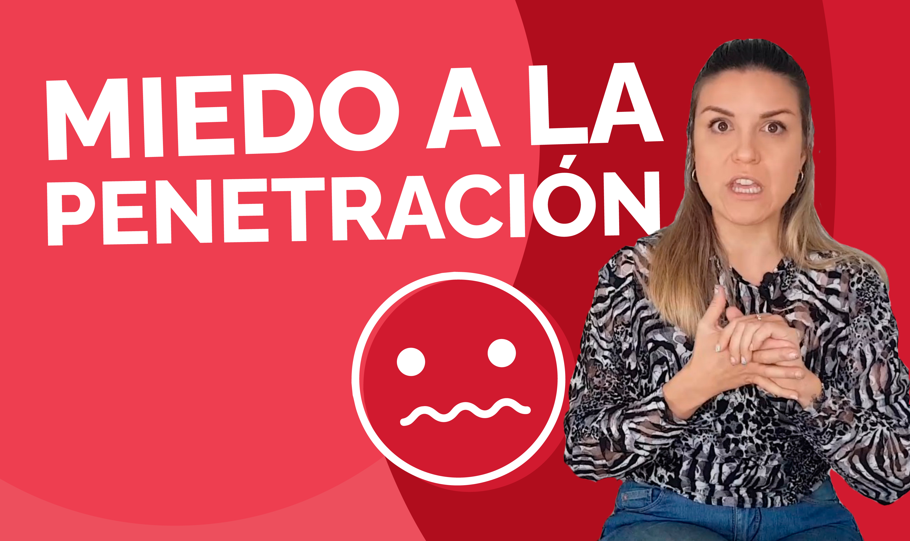 miedo a la penetración